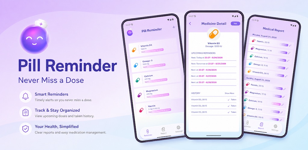 Pill Reminder feature graphic with medicine schedules, detail, and medical report screens